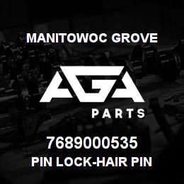 7689000535 Manitowoc Grove PIN LOCK-HAIR PIN | AGA Parts