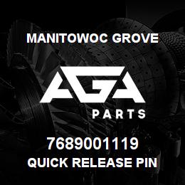 7689001119 Manitowoc Grove QUICK RELEASE PIN | AGA Parts
