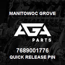7689001776 Manitowoc Grove QUICK RELEASE PIN | AGA Parts