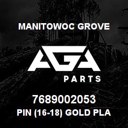 7689002053 Manitowoc Grove PIN (16-18) GOLD PLATED | AGA Parts