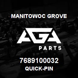 7689100032 Manitowoc Grove QUICK-PIN | AGA Parts