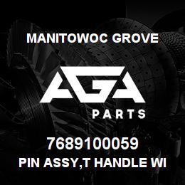 7689100059 Manitowoc Grove PIN ASSY,T HANDLE WITH LANYARD | AGA Parts