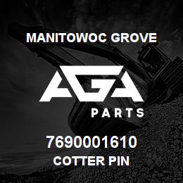 7690001610 Manitowoc Grove COTTER PIN | AGA Parts