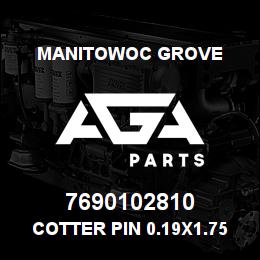 7690102810 Manitowoc Grove Cotter Pin 0.19x1.75 St | AGA Parts
