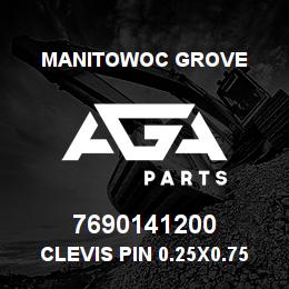 7690141200 Manitowoc Grove Clevis Pin 0.25x0.75 St | AGA Parts