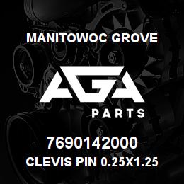 7690142000 Manitowoc Grove Clevis Pin 0.25x1.25 St | AGA Parts