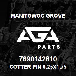 7690142810 Manitowoc Grove Cotter Pin 0.25x1.75 St | AGA Parts