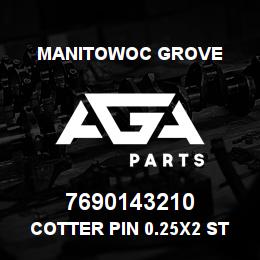 7690143210 Manitowoc Grove Cotter Pin 0.25x2 St | AGA Parts