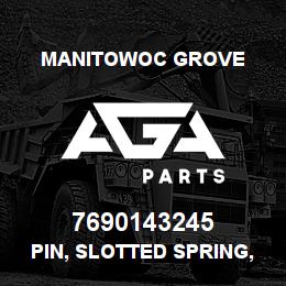 7690143245 Manitowoc Grove PIN, SLOTTED SPRING, .25X2.0, | AGA Parts