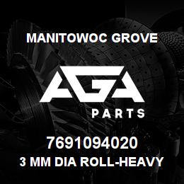 7691094020 Manitowoc Grove 3 MM DIA ROLL-HEAVY DUTY PIN | AGA Parts