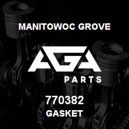 770382 Manitowoc Grove GASKET | AGA Parts
