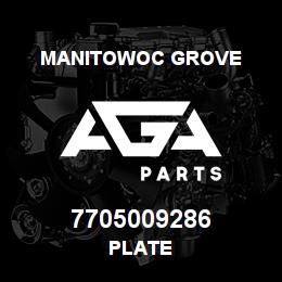 7705009286 Manitowoc Grove PLATE | AGA Parts