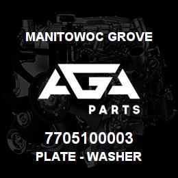 7705100003 Manitowoc Grove PLATE - WASHER | AGA Parts