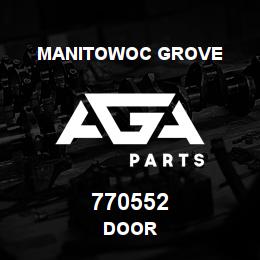 770552 Manitowoc Grove DOOR | AGA Parts