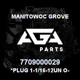 7709000029 Manitowoc Grove *Plug 1-1/16-12UN O-Ring | AGA Parts
