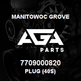 7709000820 Manitowoc Grove PLUG (40S) | AGA Parts