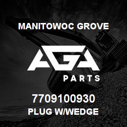 7709100930 Manitowoc Grove PLUG W/WEDGE | AGA Parts