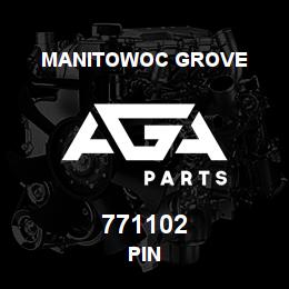 771102 Manitowoc Grove PIN | AGA Parts