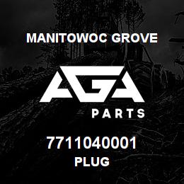 7711040001 Manitowoc Grove PLUG | AGA Parts