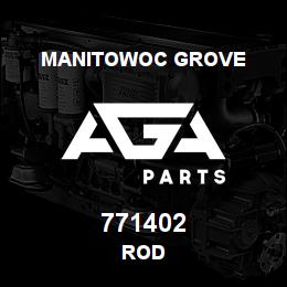 771402 Manitowoc Grove ROD | AGA Parts