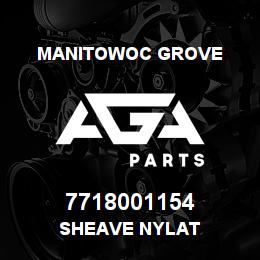 7718001154 Manitowoc Grove SHEAVE NYLAT | AGA Parts