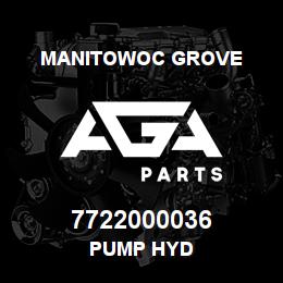 7722000036 Manitowoc Grove PUMP HYD | AGA Parts