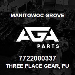7722000337 Manitowoc Grove THREE PLACE GEAR, PUMP ,2 | AGA Parts