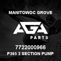 7722000966 Manitowoc Grove P365 3 SECTION PUMP | AGA Parts
