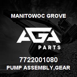 7722001080 Manitowoc Grove PUMP ASSEMBLY,GEAR | AGA Parts