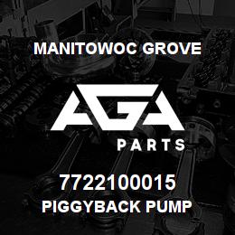 7722100015 Manitowoc Grove PIGGYBACK PUMP | AGA Parts