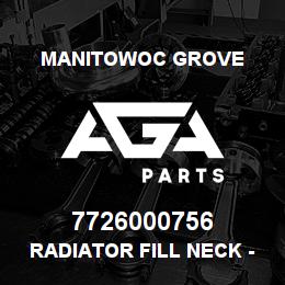 7726000756 Manitowoc Grove RADIATOR FILL NECK - SAE MEDIU | AGA Parts