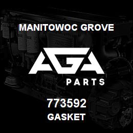 773592 Manitowoc Grove GASKET | AGA Parts