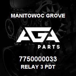 7750000033 Manitowoc Grove RELAY 3 PDT | AGA Parts