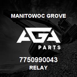 7750990043 Manitowoc Grove RELAY | AGA Parts