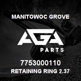 7753000110 Manitowoc Grove Retaining Ring 2.37 Ext | AGA Parts
