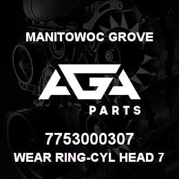 7753000307 Manitowoc Grove WEAR RING-CYL HEAD 7 ROD 2 LG | AGA Parts