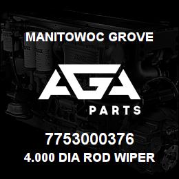7753000376 Manitowoc Grove 4.000 DIA ROD WIPER RING | AGA Parts