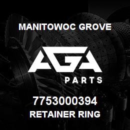 7753000394 Manitowoc Grove RETAINER RING | AGA Parts