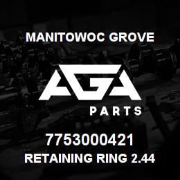 7753000421 Manitowoc Grove Retaining Ring 2.44 Ext | AGA Parts
