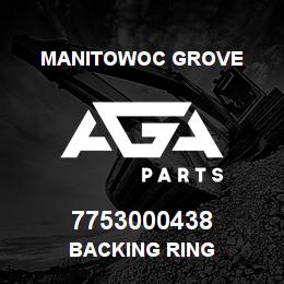 7753000438 Manitowoc Grove BACKING RING | AGA Parts