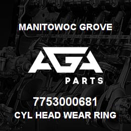 7753000681 Manitowoc Grove CYL HEAD WEAR RING | AGA Parts
