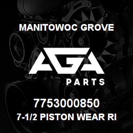 7753000850 Manitowoc Grove 7-1/2 PISTON WEAR RING (3/4 | AGA Parts