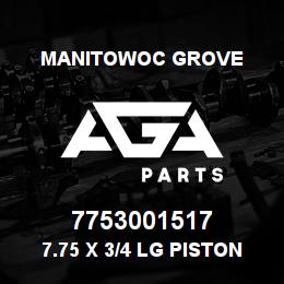 7753001517 Manitowoc Grove 7.75 X 3/4 LG PISTON WEAR RI | AGA Parts