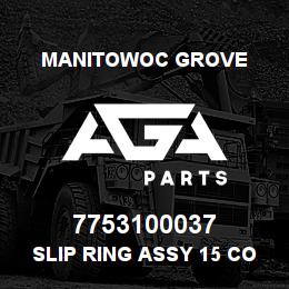 7753100037 Manitowoc Grove SLIP RING ASSY 15 COND W/SLEW | AGA Parts