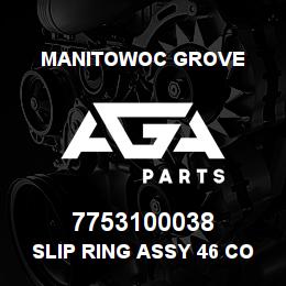 7753100038 Manitowoc Grove SLIP RING ASSY 46 CON W/SLEW | AGA Parts