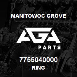 7755040000 Manitowoc Grove RING | AGA Parts