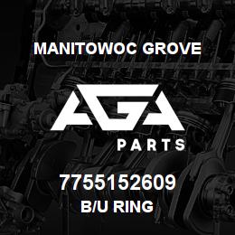 7755152609 Manitowoc Grove B/U RING | AGA Parts