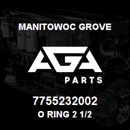 7755232002 Manitowoc Grove O RING 2 1/2 | AGA Parts