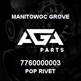 7760000003 Manitowoc Grove POP RIVET | AGA Parts