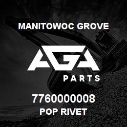 7760000008 Manitowoc Grove POP RIVET | AGA Parts